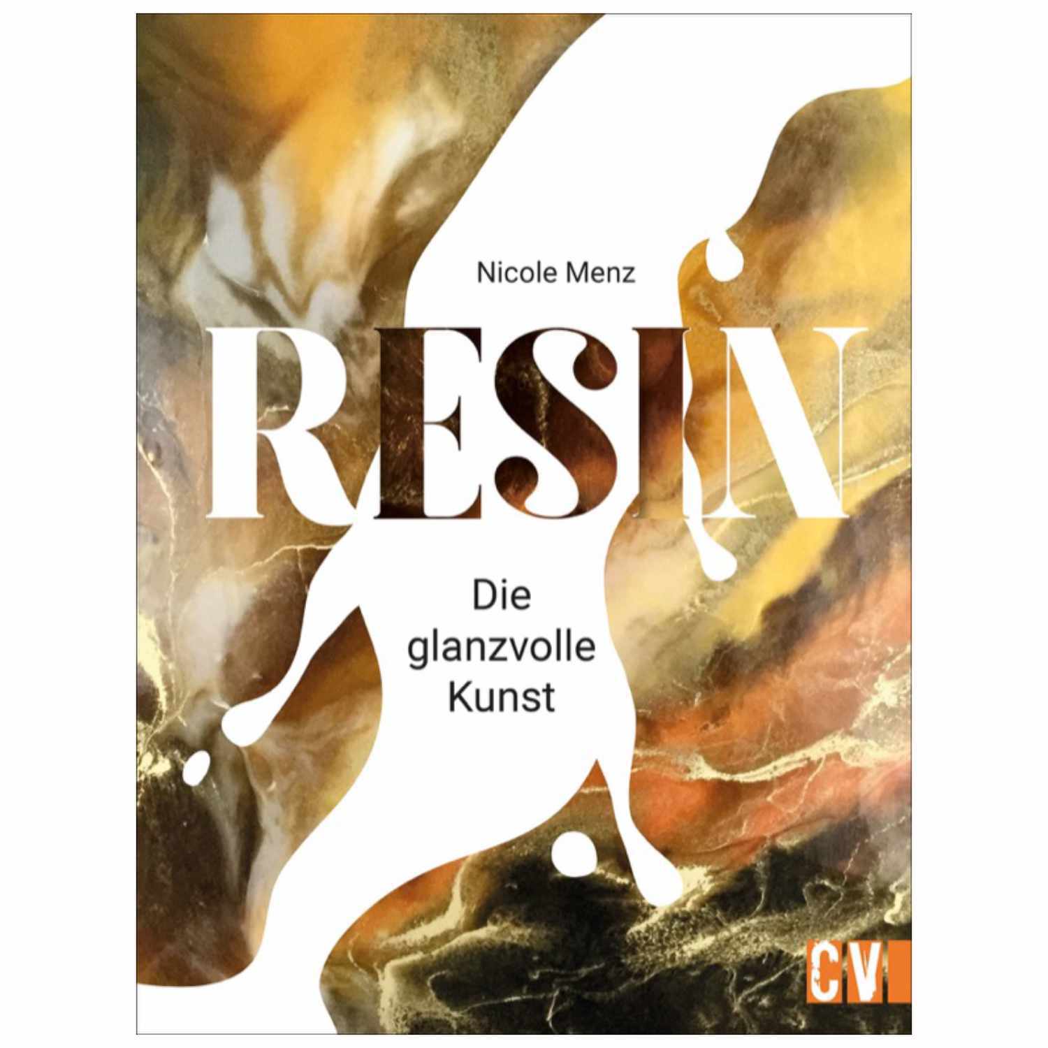 Resin - Glanzvolle Kunst selbst gießen