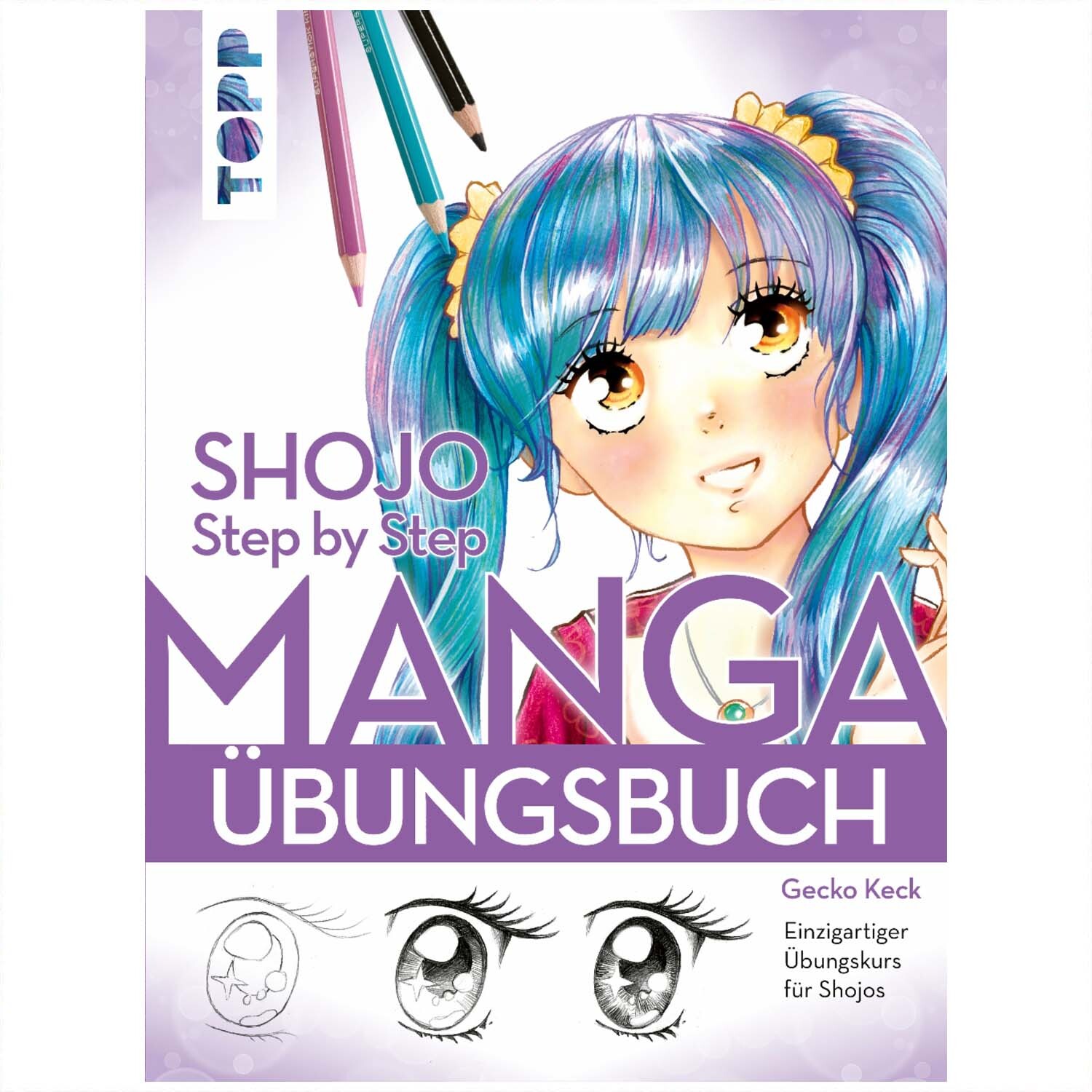 Shojo. Manga Step by Step Übungsbuch