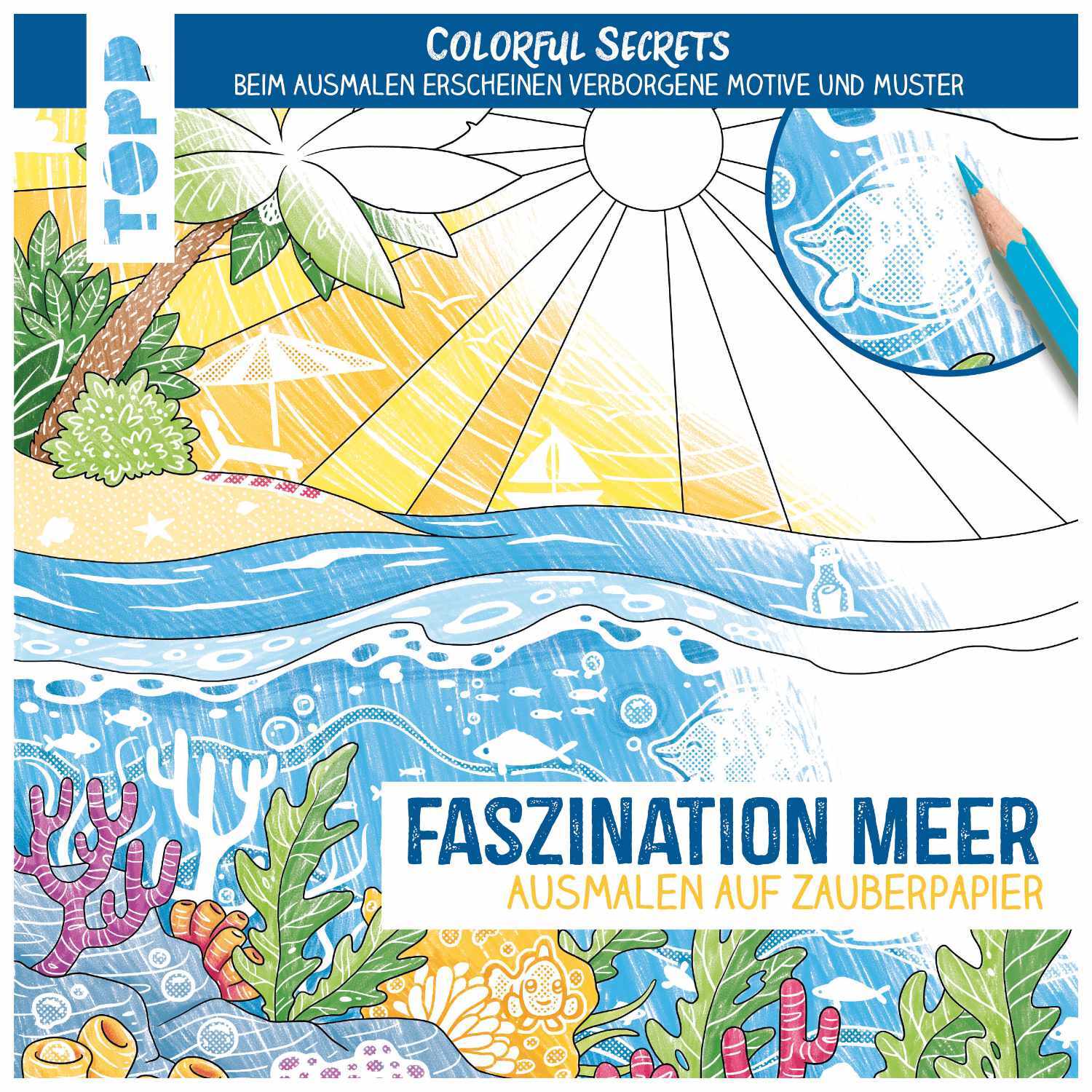 Colorful Secrets - Faszination Meer