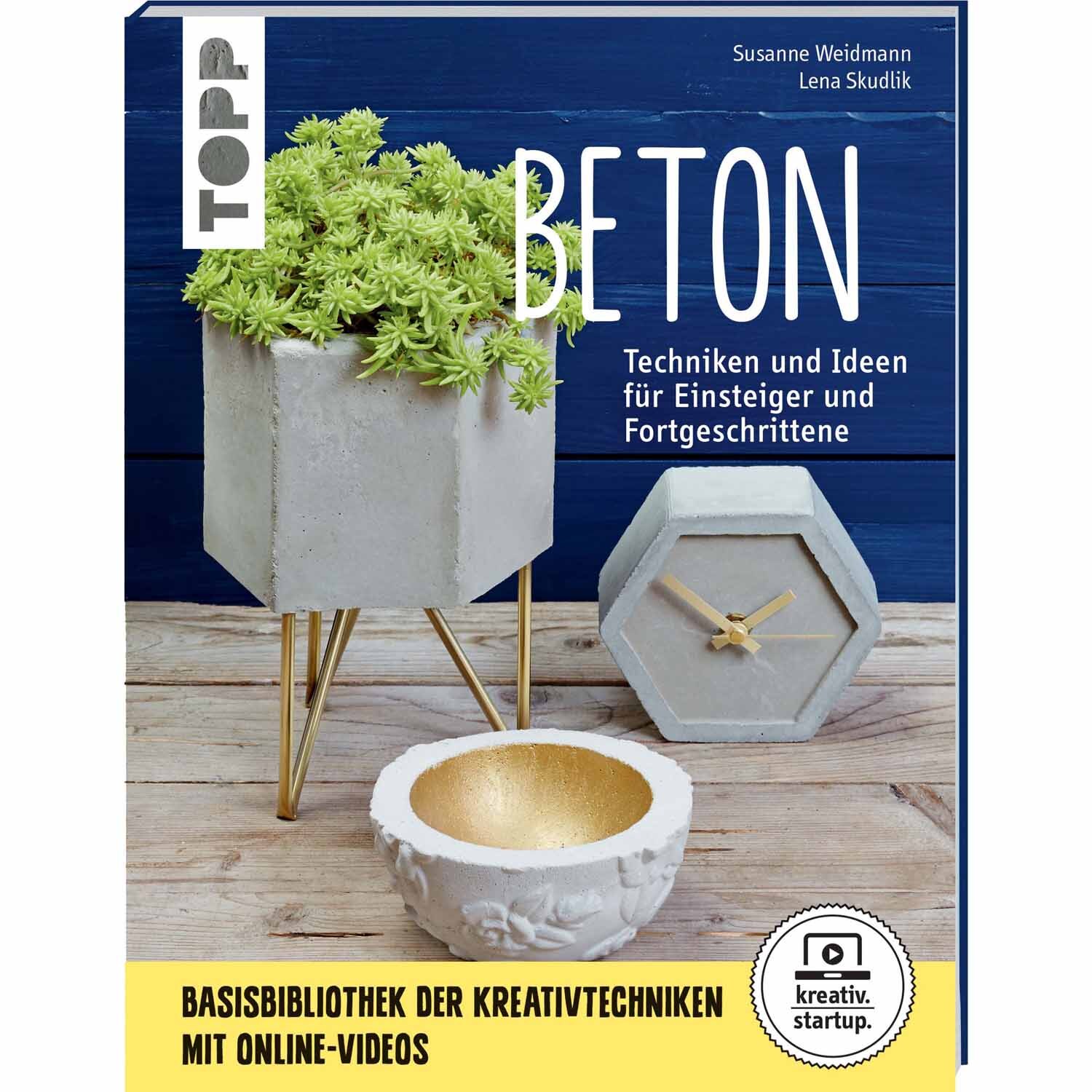 Beton - Techniken und Ideen für Einsteiger und Fortgeschrittene