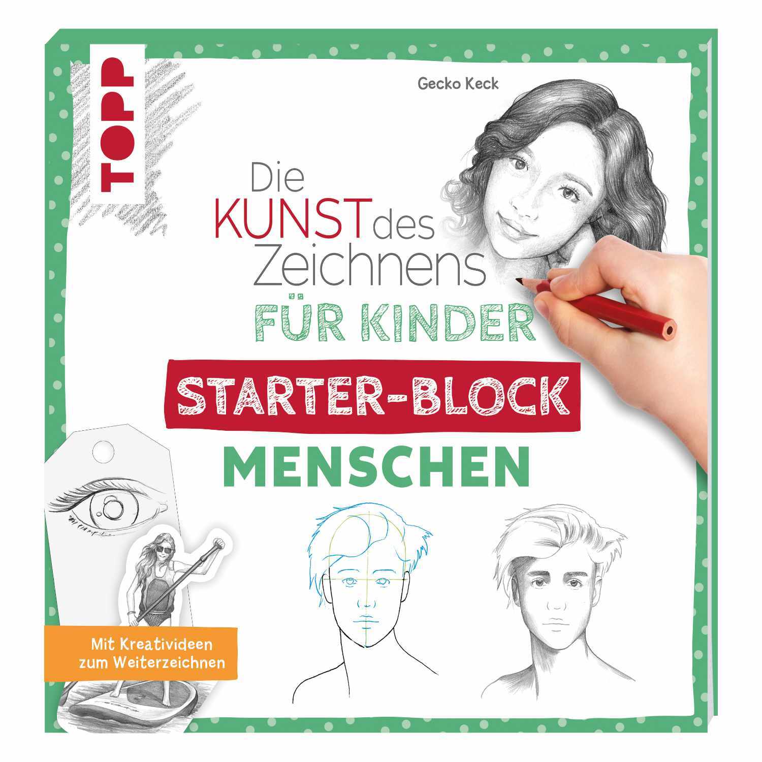 Die Kunst des Zeichnens für Kinder Starter-Block - Menschen